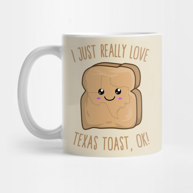 I Just Really Love Texas toast, OK! Kawaii Texas toast by KawaiinDoodle